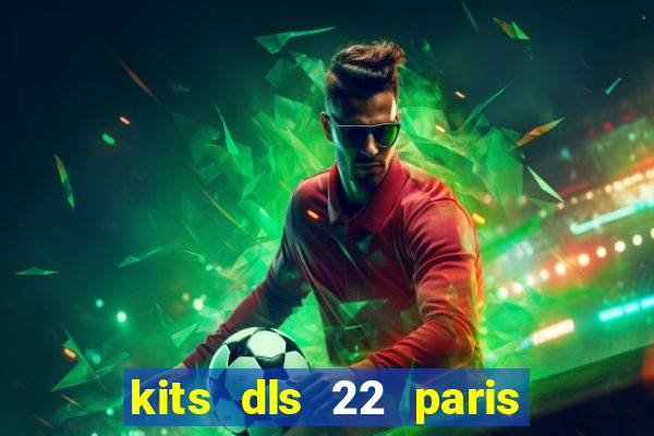 kits dls 22 paris saint germain